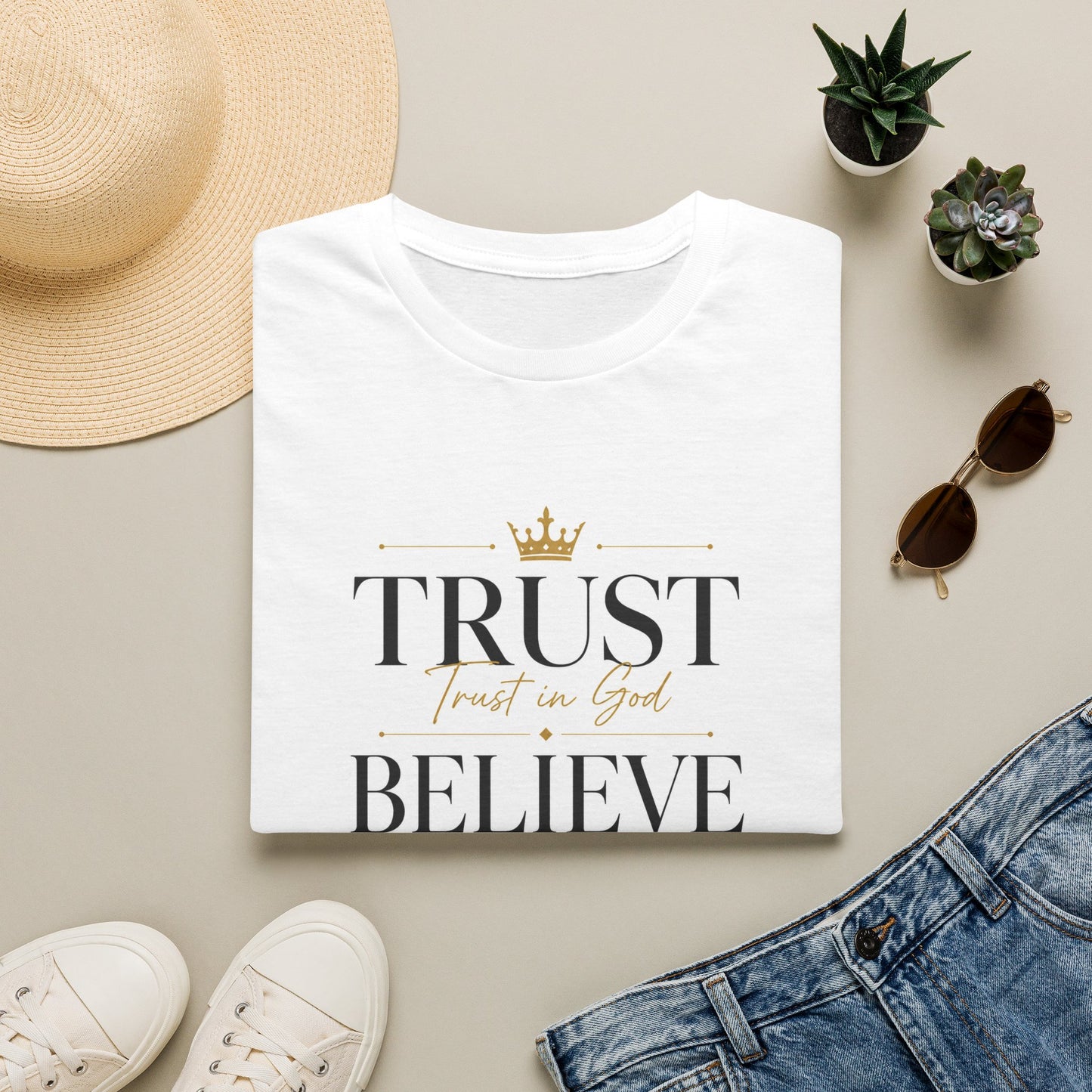 Trust Believe Faith T-Shirt — Inspirational Christian Tee
