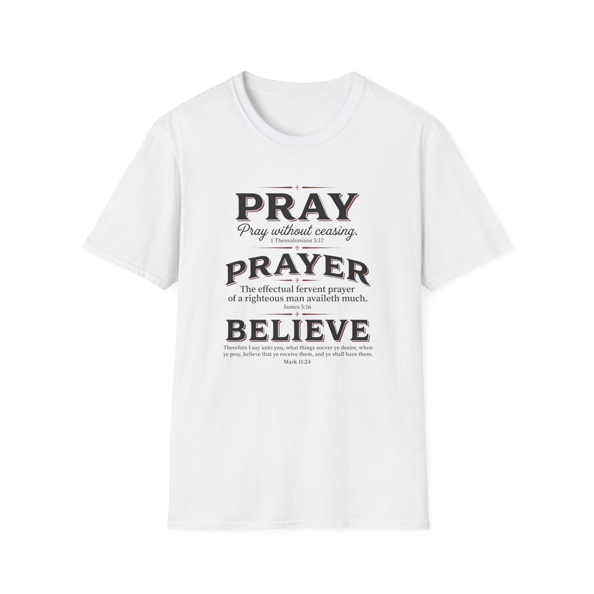 Pray, Prayer, Believe-Inspirational Christian T-shirt