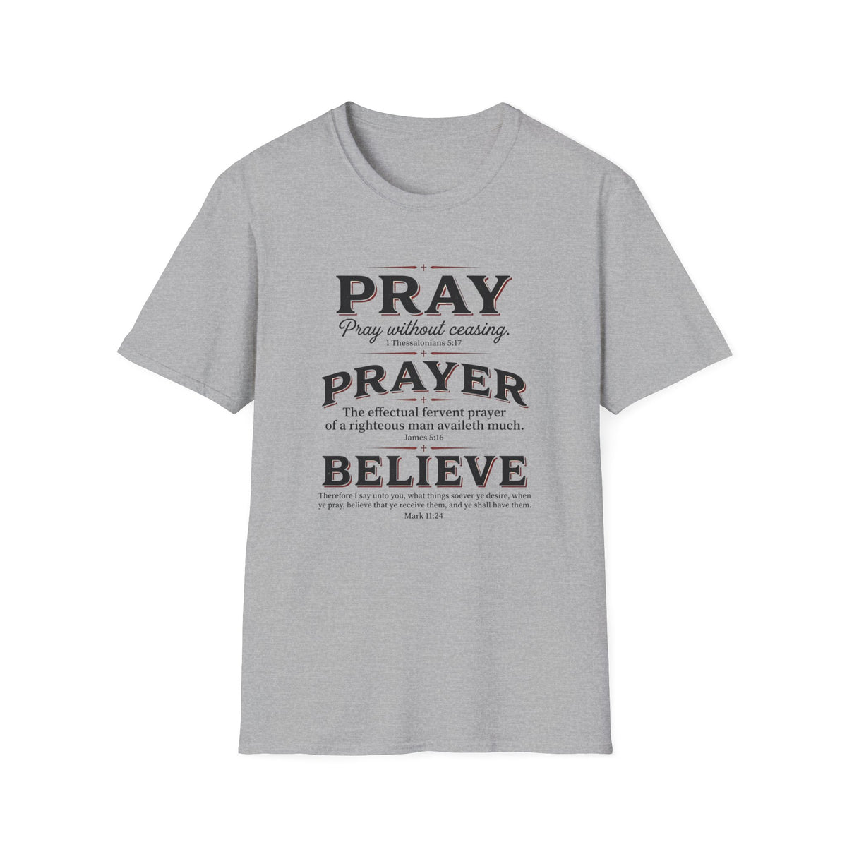 Pray, Prayer, Believe-Inspirational Christian T-shirt