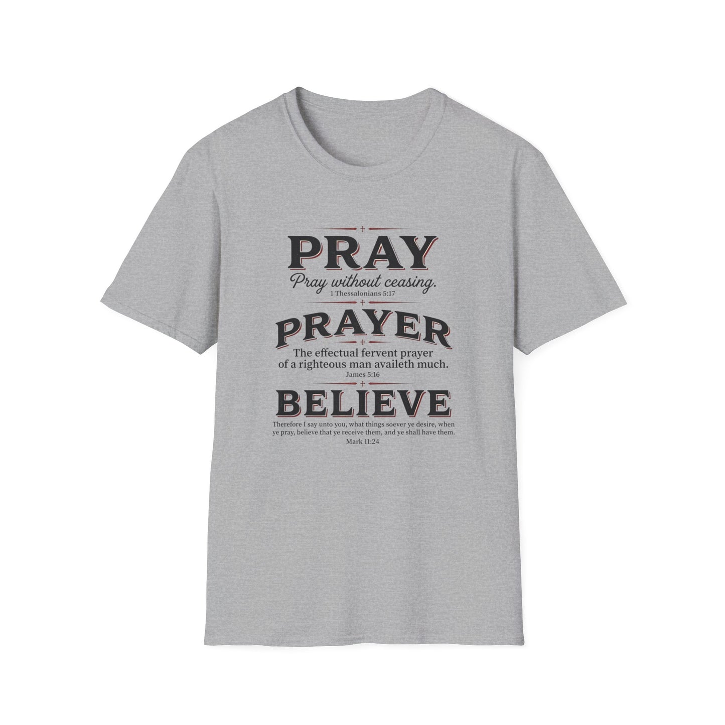 Pray, Prayer, Believe-Inspirational Christian T-shirt