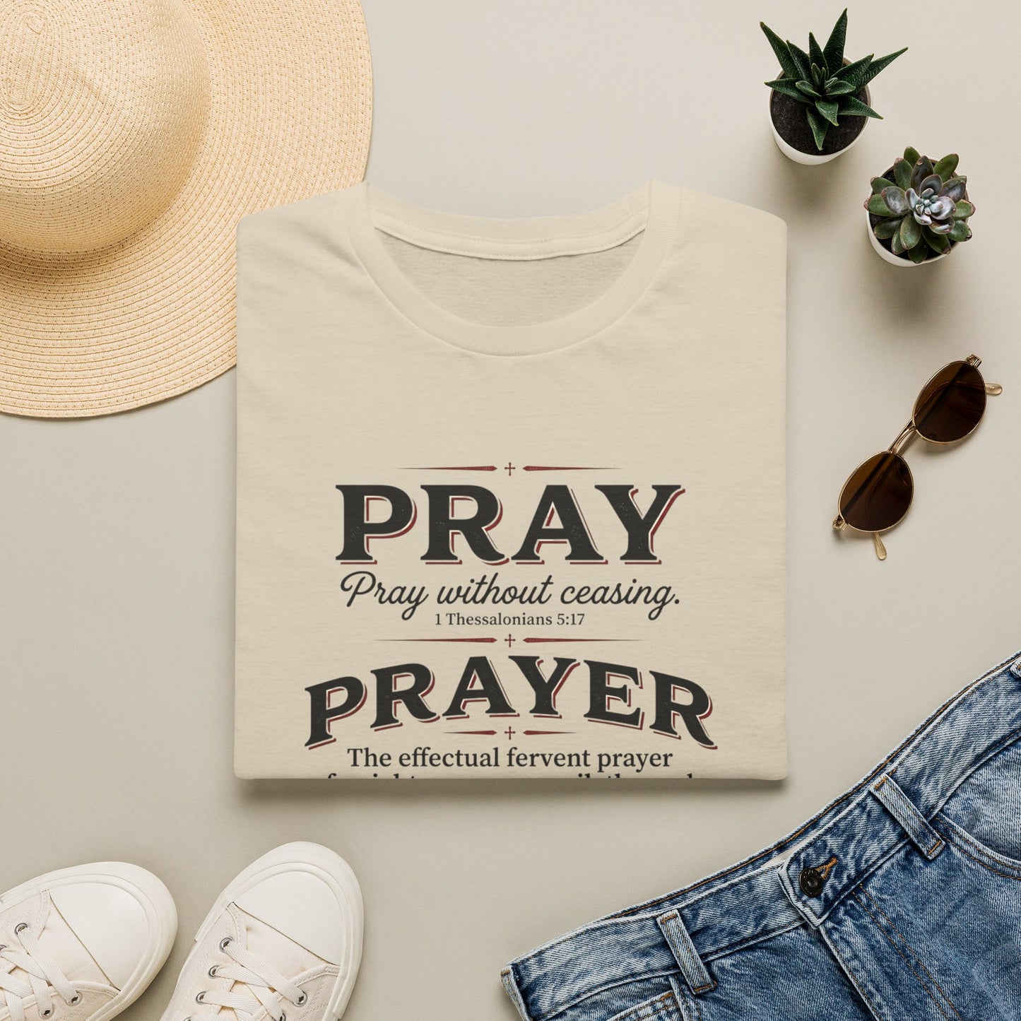 Pray, Prayer, Believe-Inspirational Christian T-shirt