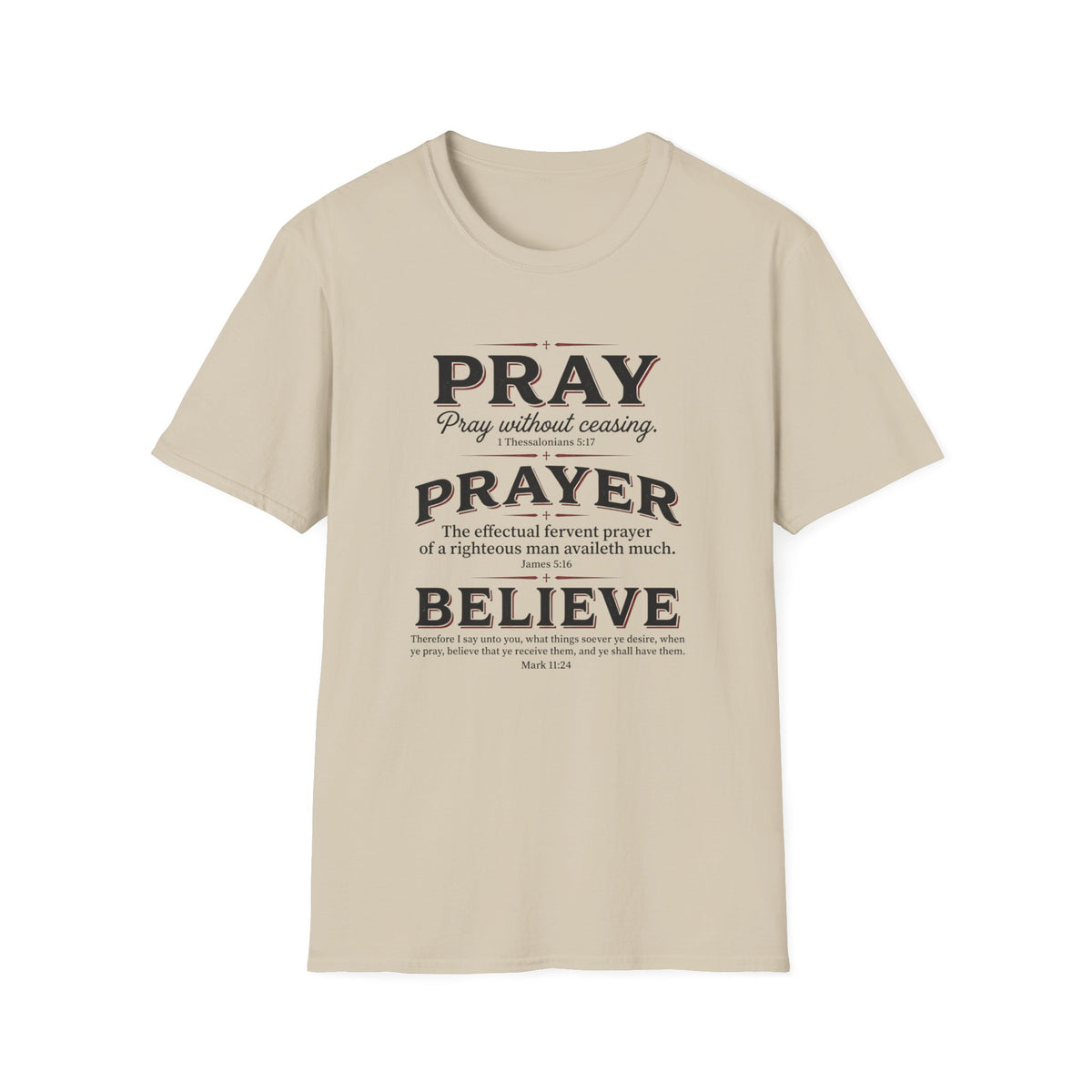 Pray, Prayer, Believe-Inspirational Christian T-shirt