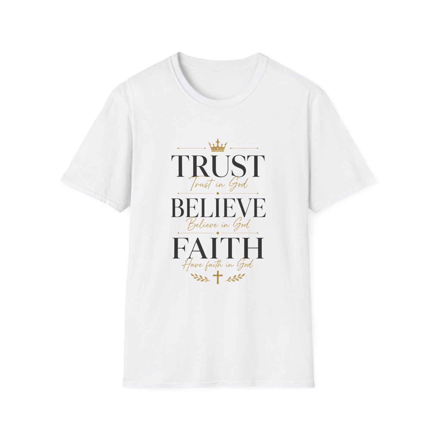 Trust Believe Faith T-Shirt — Inspirational Christian Tee