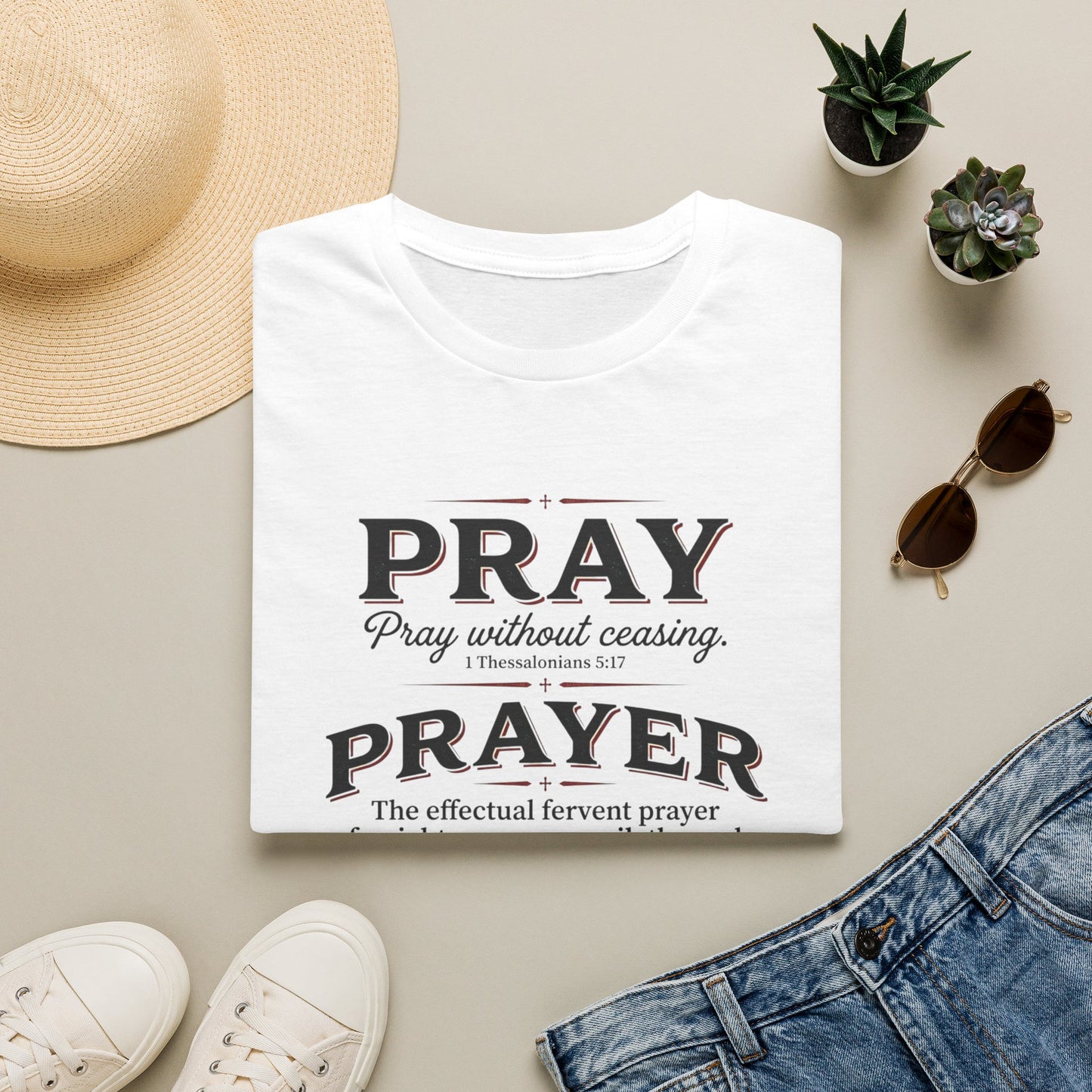 Pray, Prayer, Believe-Inspirational Christian T-shirt