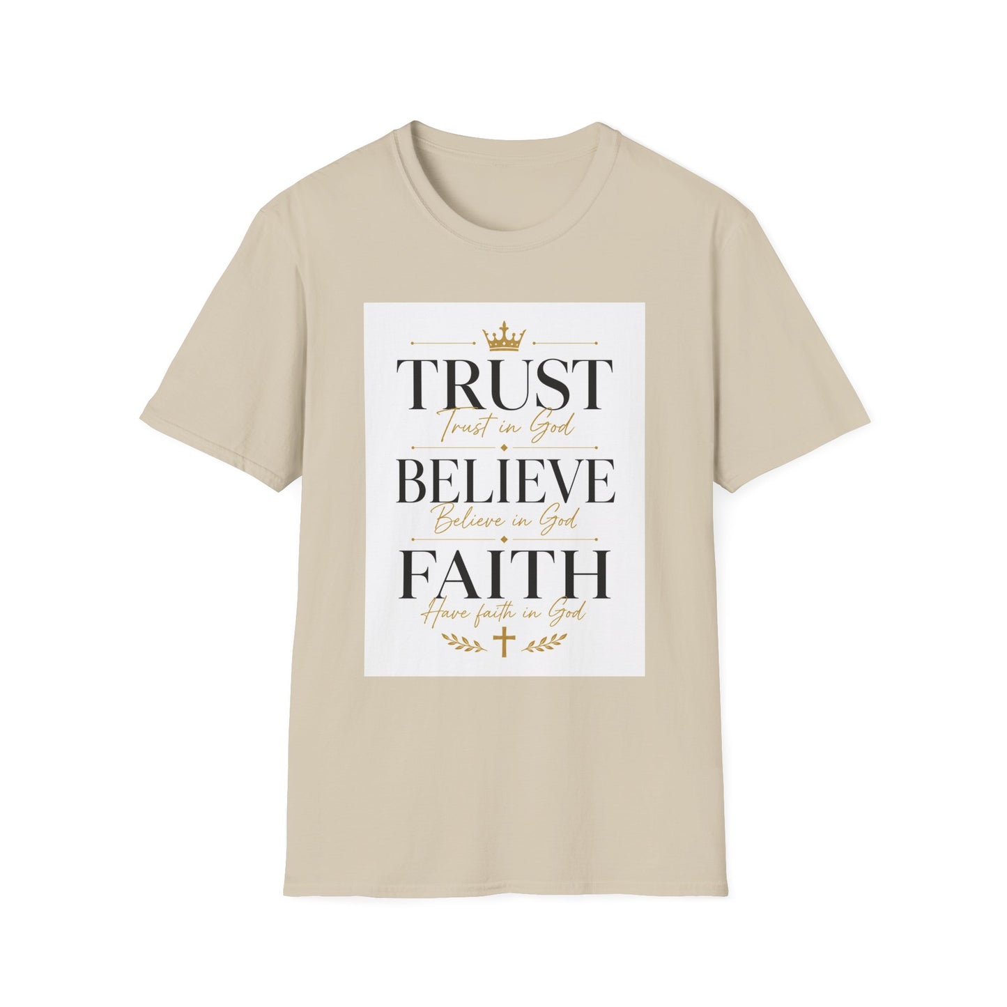 Trust Believe Faith T-Shirt — Inspirational Christian Tee