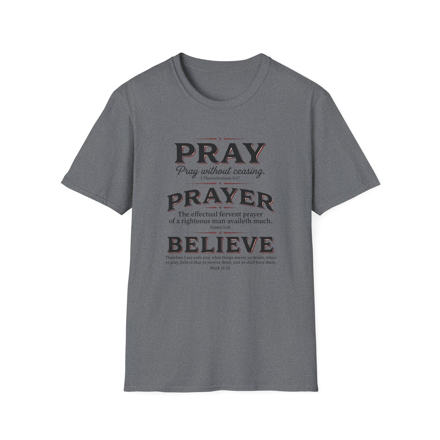Pray, Prayer, Believe-Inspirational Christian T-shirt