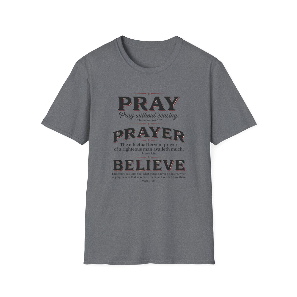 Pray, Prayer, Believe-Inspirational Christian T-shirt