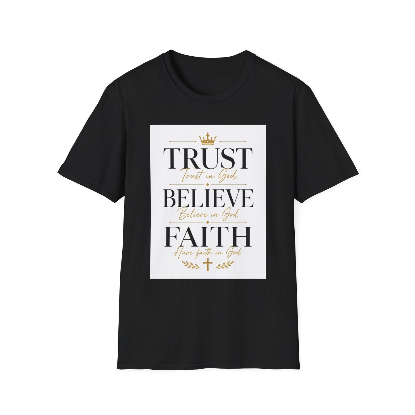 Trust Believe Faith T-Shirt — Inspirational Christian Tee